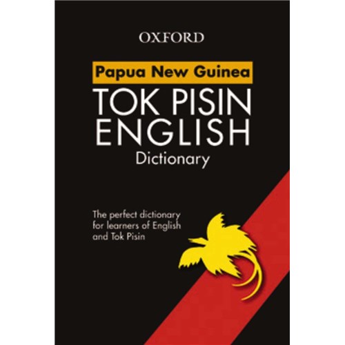Oxford PNG Tok Pisin English Dictionary - Theodist