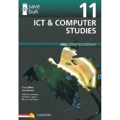 Oxford ICT & Computer Studies PNG Upper Secondary Grade 11 - Theodist