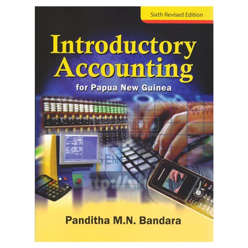 Introductory Accounting for Papua New Guinea 6th Edition Panditha M.N. Bandara - Theodist