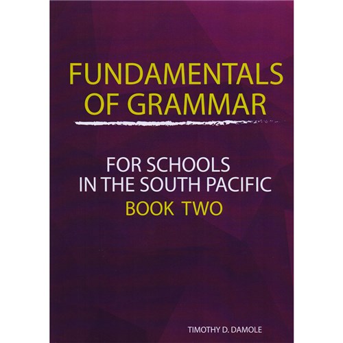 Fundamentals of Grammar Book 2 By: Timothy D. Damole - Theodist