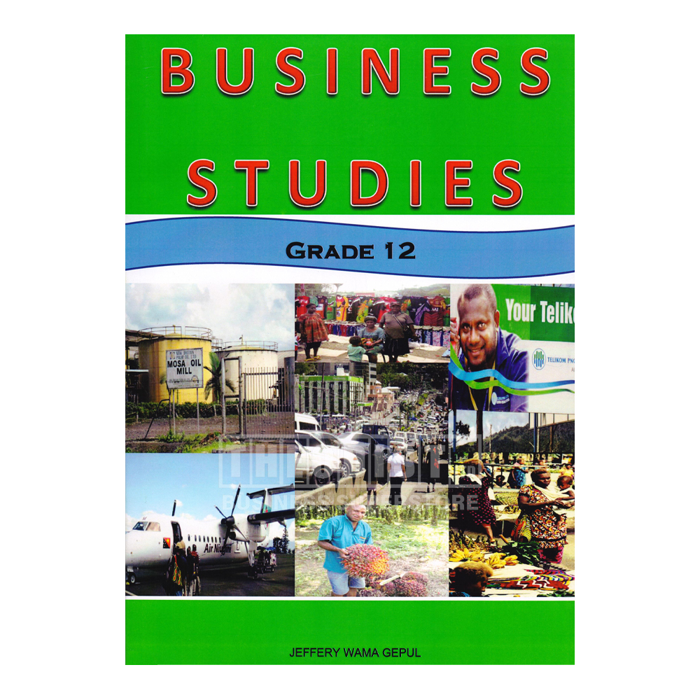 Business Studies Grade 12 By Jeffery Wama Gepul Theodist