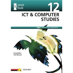 Oxford ICT & Computer Studies PNG Upper Secondary Grade 12 - Theodist