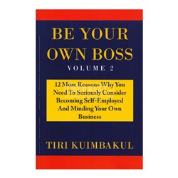 Be Your Own Boss Volume 2 By: Tiri Kuimbakul - Theodist