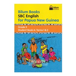 Bilum Books SBC English for PNG Grade 3 Student Book A Terms 1-2 - Theodist