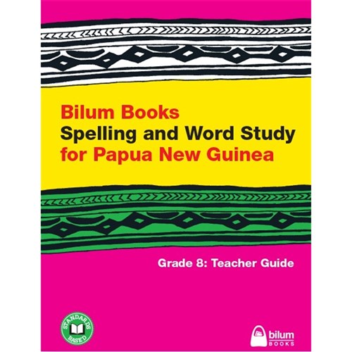 Bilum Books Spelling and Word Study for PNG Grade 8 Teacher Guide - Theodist